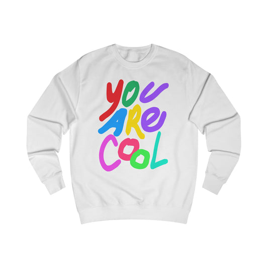 You Are Cool graphic Sweatshirt Del Lago Greenwich