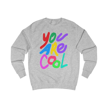 You Are Cool  graphic Sweatshirt Del Lago Greenwich